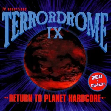 Terrordrome IX: Return to Planet Hardcore by Various Artists - album cover
