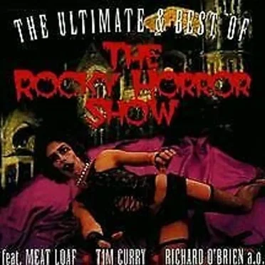 The Ultimate & Best of The Rocky Horror Show