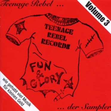 Teenage Rebel Records …der Sampler, Volume 3: Fun & Glory by Various Artists - album cover
