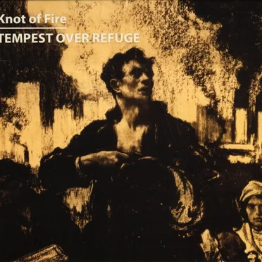 Tempest Over Refuge by Knot of Fire - album cover