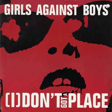 (I) Don’t Got a Place