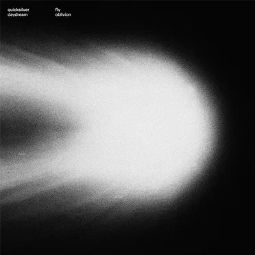 Fly Oblivion by Quicksilver Daydream - album cover