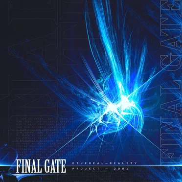 FINAL GATE / ETHEREAL REALITY