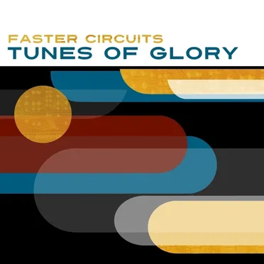 Tunes of Glory by Faster Circuits - album cover