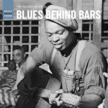 The Rough Guide to Blues Behind Bars by Various Artists - album cover