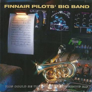 This Could Be the Start of Something Big by Finnair Pilots’ Big Band - album cover