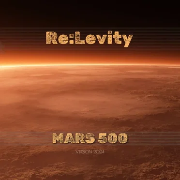 Mars 500 (Version 2024) by Re:Levity - album cover