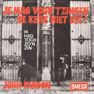 Je mag voor 't zingen de kerk niet uit! by John Pardon - album cover