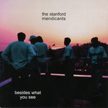 Besides What You See by Stanford University Mendicants - album cover