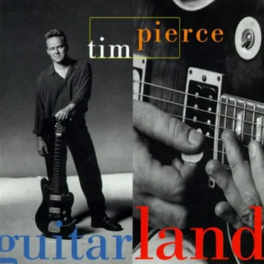 Guitarland by Tim Pierce - album cover