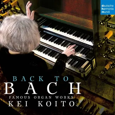 Back To Bach: Famous Organ Works