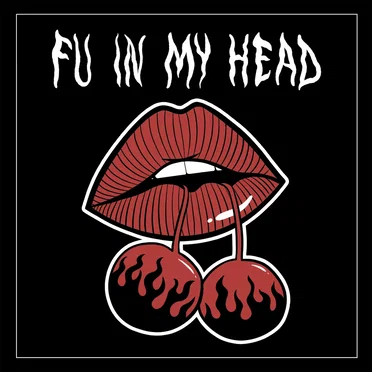 FU in My Head
