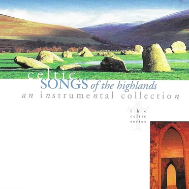 Celtic Songs of the Highlands