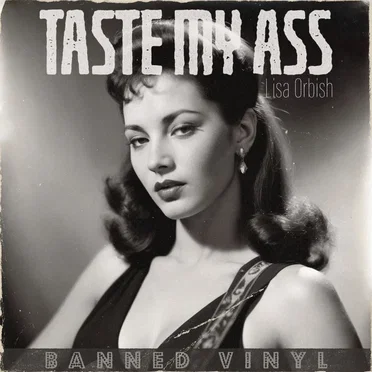 Taste My Ass