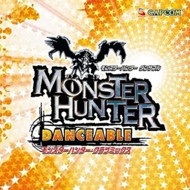 Monster Hunter Danceable - Monster Hunter Club Mix by Kosaka Daimaou - album cover