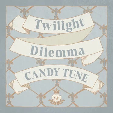Twilight Dilemma by CANDY TUNE - album cover