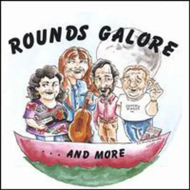 Rounds Galore…and More by The Rounds Galore Singers - album cover
