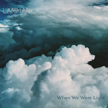 When Were Light by Larimar - album cover