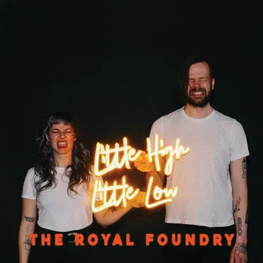 Little High Little Low by The Royal Foundry - album cover