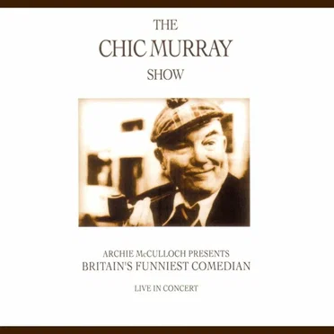 The Chic Murray Show by Chic Murray - album cover