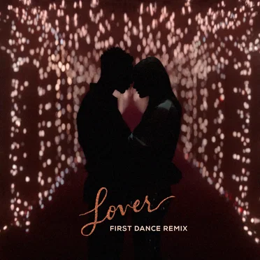 Lover (First Dance remix)
