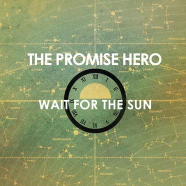 Wait for the Sun by The Promise Hero - album cover