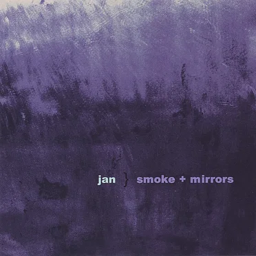 Smoke and Mirrors by Jan - album cover