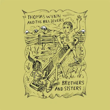 Brothers & Sisters by Thomas Wynn and the Believers - album cover