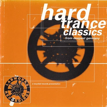 Hard Trance Classics From Deepest Germany, Volume 1 by Various Artists - album cover