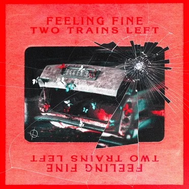 Feeling Fine by Two Trains Left - album cover