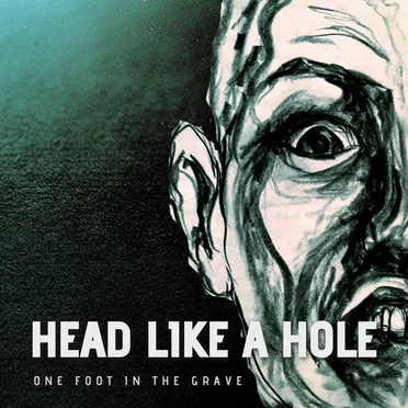 One foot in the grave
