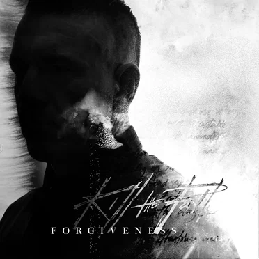 Forgiveness by Kill the Fall - album cover