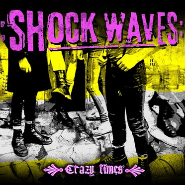 Crazy Times by Shock Waves - album cover