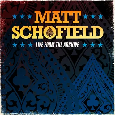 Live From The Archive by Matt Schofield - album cover