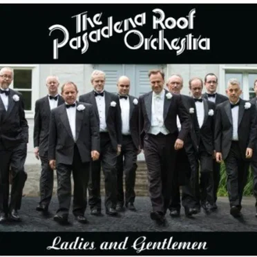 Ladies and Gentlemen by The Pasadena Roof Orchestra - album cover