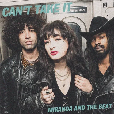 Can’t Take It by Miranda and the Beat - album cover