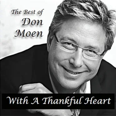 With A Thankful Heart: The Best Of Don Moen
