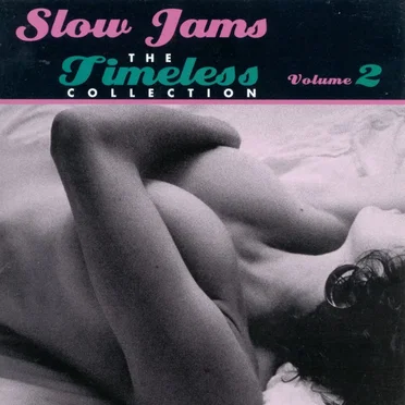 Slow Jams: The Timeless Collection, Volume 2 by Various Artists - album cover