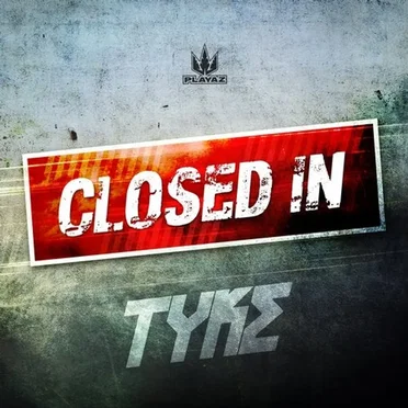 Closed In EP by Tyke - album cover