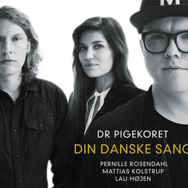 Din danske sang by DR Pigekoret - album cover