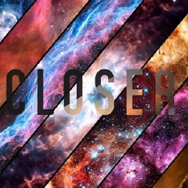 Closer