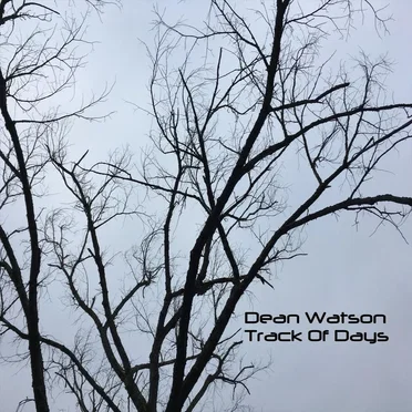 Track of Days by Dean Watson - album cover