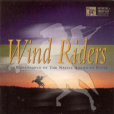 Wind Riders: Renaissance Native American Flute