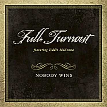 Nobody Wins by Full Turnout - album cover