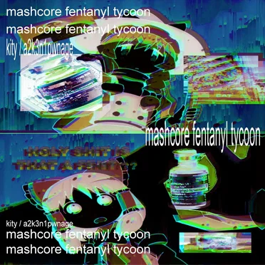 mashcore fentanyl tycoon by kity - album cover