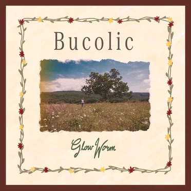 Glow Worm by Bucolic - album cover