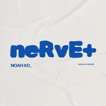 NERVE by Noah XO - album cover