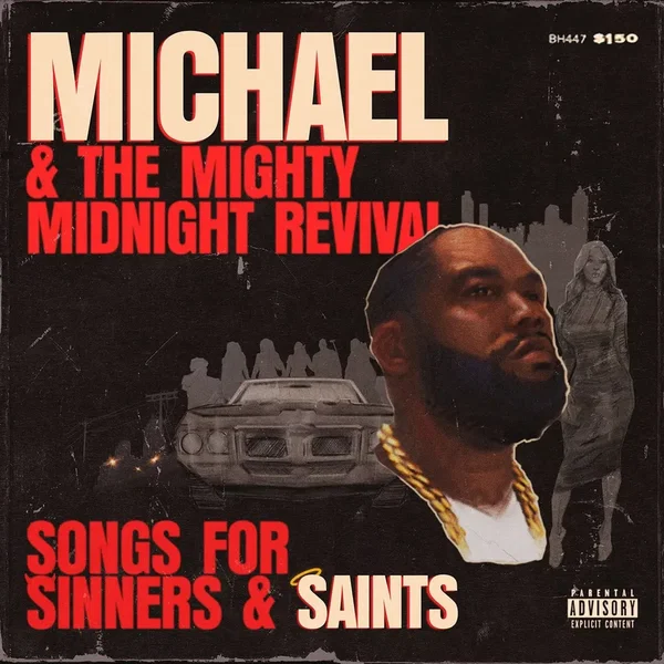 Michael & The Mighty Midnight Revival: Songs for Sinners and Saints