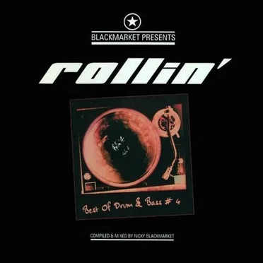 Blackmarket Presents Rollin' - Best of Drum & Bass # 4 by Various Artists - album cover
