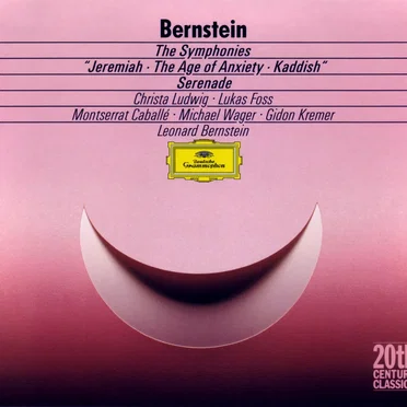 The Symphonies "Jeremiah / The Age of Anxiety / Kaddish" / Serenade